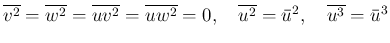 $\displaystyle \overline{v^2} = \overline{w^2} = \overline{uv^2} = \overline{uw^...
...hspace{1zw}\overline{u^2} = \bar{u}^2,
\hspace{1zw}\overline{u^3} = \bar{u}^3
$