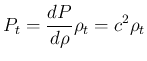 $\displaystyle P_t = \frac{dP}{d\rho} \rho_t = c^2\rho_t
$