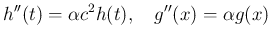 $\displaystyle
h''(t)=\alpha c^2h(t),
\hspace{1zw}g''(x) = \alpha g(x)$