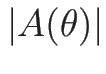 $\vert A(\theta)\vert$