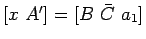 $[x A'] = [B \bar{C} a_1]$