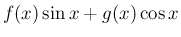 $f(x)\sin x+g(x)\cos x$