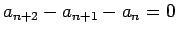 $a_{n+2}-a_{n+1}-a_n=0$