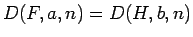 $D(F,a,n)=D(H,b,n)$