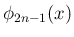 $\phi_{2n-1}(x)$