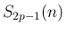 $S_{2p-1}(n)$