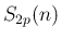 $S_{2p}(n)$