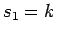 $s_1=k$