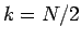 $k=N/2$