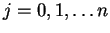 $j=0,1,\ldots n$