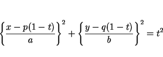 \begin{displaymath}
\left\{\frac{x-p(1-t)}{a}\right\}^2+\left\{\frac{y-q(1-t)}{b}\right\}^2=t^2
\end{displaymath}