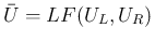 $\bar{U}=LF(U_L,U_R)$