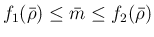 $f_1(\bar{\rho})\leq\bar{m}\leq f_2(\bar{\rho})$