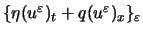 $\{\eta(u^\varepsilon )_t+q(u^\varepsilon )_x\}_\varepsilon $