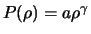 $P(\rho)=a\rho^\gamma$