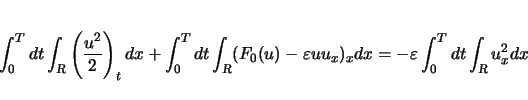 \begin{displaymath}
\int_0^Tdt\int_{\mbox{\scriptsize\sl R}}\left(\frac{u^2}{2}...
...-\varepsilon \int_0^Tdt\int_{\mbox{\scriptsize\sl R}}u_x^2 dx
\end{displaymath}