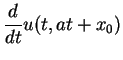 $\displaystyle \frac{d }{d t} u(t,at+x_0)$