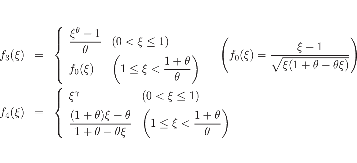 \begin{eqnarray*}f_3(\xi)
&=&
\left\{\begin{array}{ll}
\displaystyle \frac{\x...
...\left(1\leq\xi<\frac{1+\theta}{\theta}\right)
\end{array}\right.\end{eqnarray*}