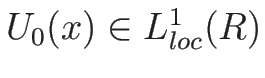 $U_0(x)\in L^1_{loc}(R)$