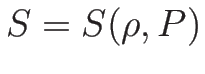 $S=S(\rho,P)$