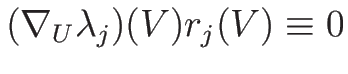 $(\nabla_U\lambda_j)(V) r_j(V)\equiv 0$