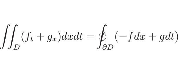 \begin{displaymath}
\int\!\!\!\int _D(f_t+g_x)dxdt = \hspace{.3em}\circlearrowleft\hspace{-1.25em}\int _{\partial D}(-fdx+gdt)\end{displaymath}