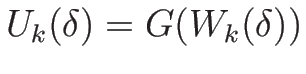 $U_k(\delta)=G(W_k(\delta))$