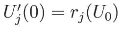 $U_j'(0)=r_j(U_0)$