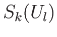 $S_k(U_l)$