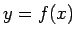 $y=f(x)$