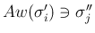 $Aw(\sigma'_i)\ni \sigma''_j$