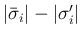 $\vert\bar{\sigma}_i\vert-\vert\sigma'_i\vert$