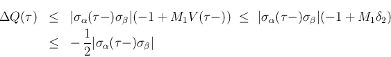 \begin{eqnarray*}\Delta Q(\tau)
&\leq &
\vert\sigma_\alpha(\tau-)\sigma_\beta\...
... &\leq&
- \frac{1}{2}\vert\sigma_\alpha(\tau-)\sigma_\beta\vert\end{eqnarray*}