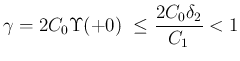 $\displaystyle \gamma
=2C_0\Upsilon(+0)\
\leq
\frac{2C_0\delta_2}{C_1} < 1
$