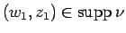 $(w_1,z_1)\in\mathop{\mathrm{supp}}\nolimits \nu$