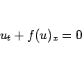 \begin{displaymath}
u_t+f(u)_x=0\end{displaymath}