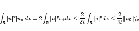 \begin{displaymath}
\int_R\vert u\vert^p\vert u_x\vert dx
= 2\int_R\vert u\vert^...
...ert u\vert^p dx
\leq \frac{2}{\delta t}\Vert u_0\Vert _{L^p}^p
\end{displaymath}