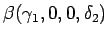 $\beta(\gamma_1,0,0,\delta_2)$