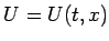 $U=U(t,x)$