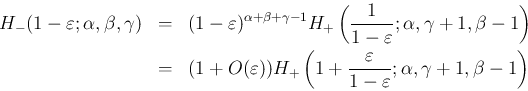 \begin{eqnarray*}H_{-}(1-\varepsilon ;\alpha,\beta,\gamma)
&=&
(1-\varepsilon ...
...frac{\varepsilon }{1-\varepsilon };\alpha,\gamma+1,\beta-1\right)\end{eqnarray*}