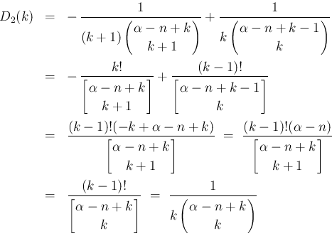 \begin{eqnarray*}D_2(k)
&=&
-\,\frac{1}{\displaystyle (k+1)\left(\begin{array}...
...{array}{c}
\!\!\alpha-n+k\!\! \\ \!\!k\!\! \end{array}\right)}
\end{eqnarray*}