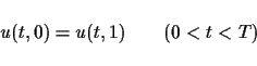 \begin{displaymath}
u(t,0)=u(t,1) \hspace*{2em}(0<t<T)
\end{displaymath}