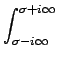 $\displaystyle \int_{{\sigma-i\infty}}^{{\sigma+i\infty}}$