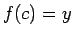 $f(c)=y$