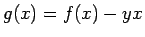 $g(x)=f(x)-yx$