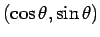 $(\cos\theta,\sin\theta)$