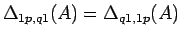 $\Delta_{1p,q1}(A)=\Delta_{q1,1p}(A)$