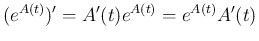 $(e^{A(t)})'=A'(t)e^{A(t)}=e^{A(t)}A'(t)$