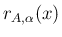 $r_{A,\alpha}(x)$