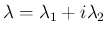 $\lambda=\lambda_1+i\lambda_2$